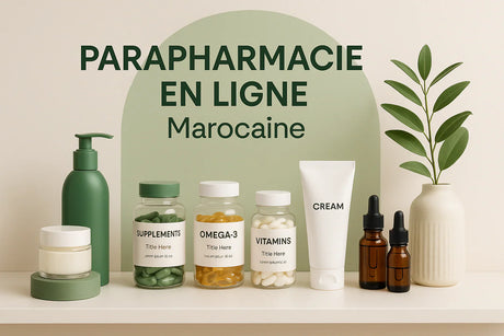 Parapharmacie en ligne au Maroc : Votre guide pour une peau et des cheveux éclatants, livré chez vous !